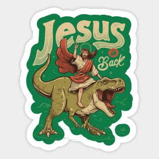 Jesus is Back - Sarcasm Funny Dinosaur Christ Religion Gift Sticker